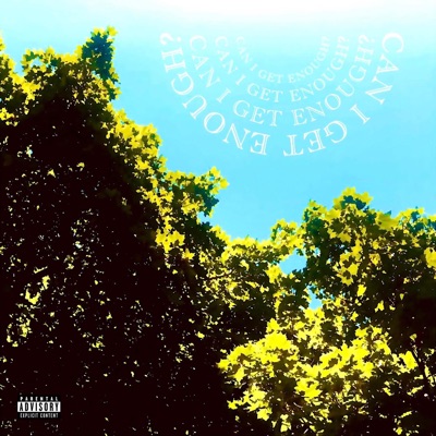 Can I Get Enough? - Single