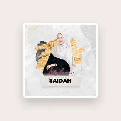 Listen to Saidah, watch music videos, read bio, see tour dates & more!