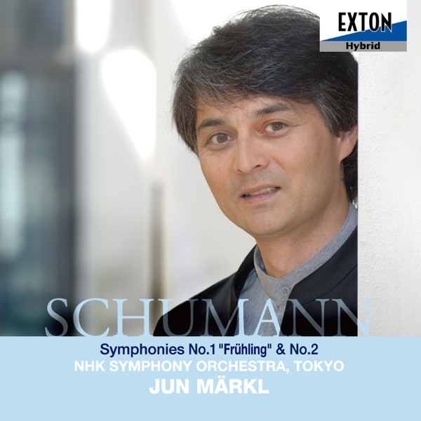 Schumann: Symphonies No. 1 & No. 2
