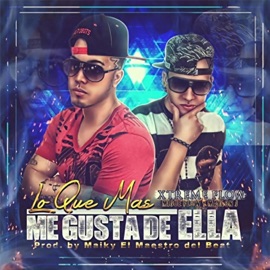 Lo Que Mas Me Gusta De Ella Xtreme Flow