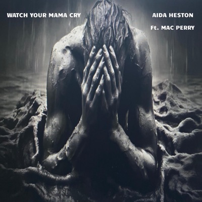 WATCH YOUR MAMA CRY (feat. MAC PERRY) - Single
