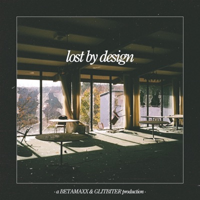 Lost by Design (feat. Glitbiter) - Single