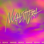 Nochentera (INNMIR Remix) artwork