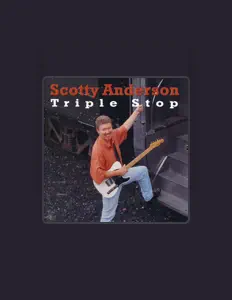 Scotty Anderson을(를) 듣고, 뮤직 비디오를 보고, 약력을 읽고, 투어 일정 등을 확인하세요!