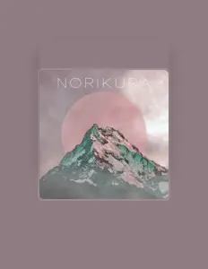 聆聽 NORIKURA、觀看音樂影片、閱讀小傳、查看巡演日期等！
