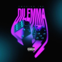Dilemma - Single - Smoking Ink