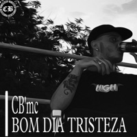 Bom Dia Tristeza - Single - CBMC & Vincxnt