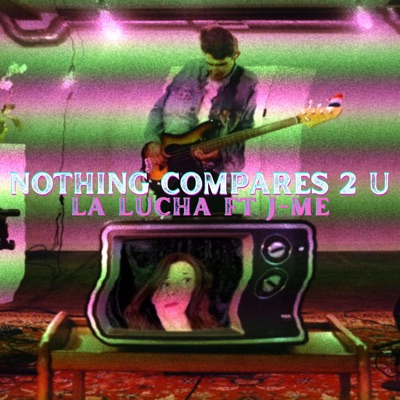 Nothing Compares 2 U (feat. J-ME & Ona Kirei) - Single