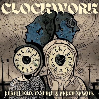 CLOCKWORK (feat. Aaron Sawyer) - Single