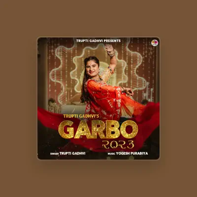 Listen to Trupti Gadhvi, watch music videos, read bio, see tour dates & more!