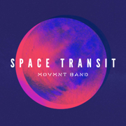 Space Transit - Movmnt Band