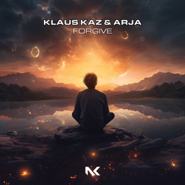 Forgive (Extended Mix) Klaus Kaz & Arja