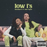 Low I's - Single - Zane Taylor, Brittainee B & Shai Lu