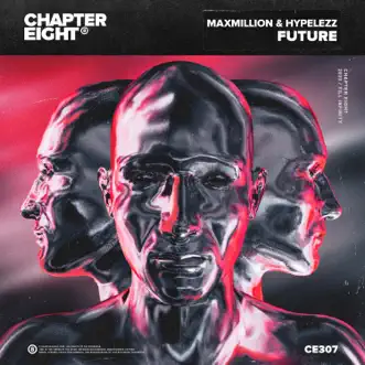 Future - Single by Maxmillion & HYPELEZZ album reviews, ratings, credits