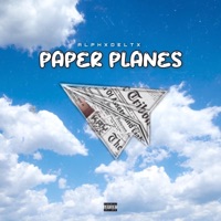 Paper Planes - Single - AlphxDeltx