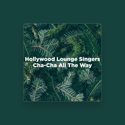 Listen to Hollywood Lounge Singers, watch music videos, read bio, see tour dates & more!