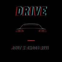 Drive (feat. Skoob Rivi) - Single - JCut