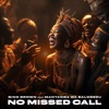 No Missed Call (feat. Manyanga Wa Balobedu) - Single