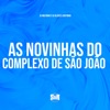 As Novinhas do Complexo de São João - Single