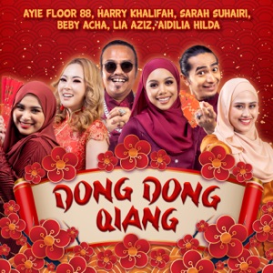 Ayie Floor 88, Harry Khalifah, Sarah Suhairi & Beby Acha - Dong Dong Qiang - Line Dance Musique