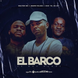 El Barco Se Nos Hunde (feat. Dalton MC & Jojo El 25-04) Mario Blass