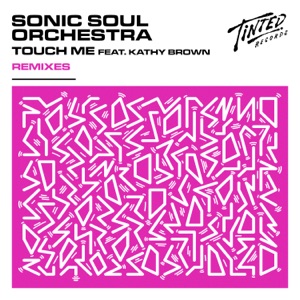 Touch Me (feat. Kathy Brown) [Remixes] - EP