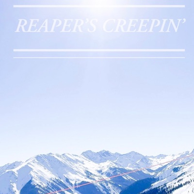 Reaper's Creepin' - Single