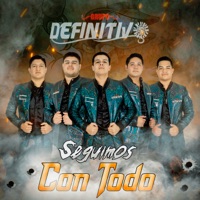 Seguimos Con Todo - Grupo Definitivo