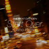 Start Over (Gaho Remix) - THE BEAT GARDEN