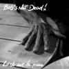 Bob's Not Dead Les os sur la peau Les os sur la peau - Single
