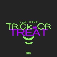 Trick Or Treat - Single - Blake Timber