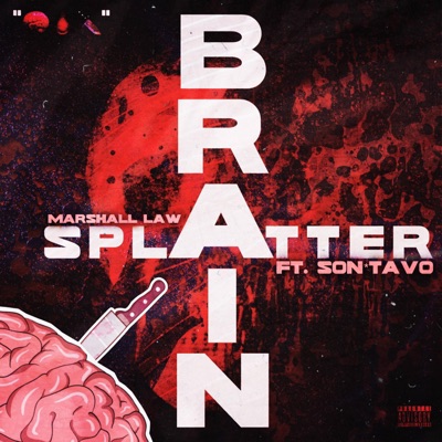 Brain Splatter (feat. Son*Tavo) - Single