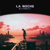 La Noche - Single