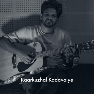 SAFVAN LR - Kaarkuzhal Kadavaiye (Unplugged)