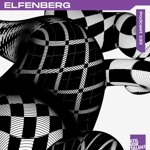 Stil vor Talent 133: Elfenberg (DJ Mix)