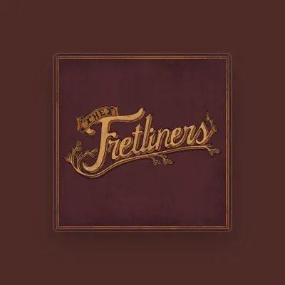 Listen to The Fretliners, watch music videos, read bio, see tour dates & more!