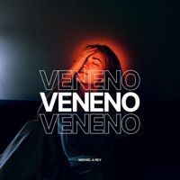 Veneno - Single - Michel y Rey