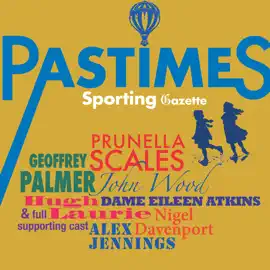 Sporting Pastimes Gazette: A lively jog with the British at Play.  A full-cast audio.