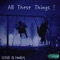 All These Things (feat. HeartInTheShore) - NINE_99 lyrics