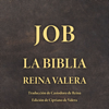 Job: La Biblia Reina Valera - Casiodoro de Reina & Cipriano de Valera