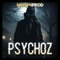 PSYCHOZ - SanSanPROD lyrics