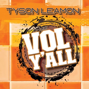 Tyson Leamon - Vol Y'all - Line Dance Choreographer