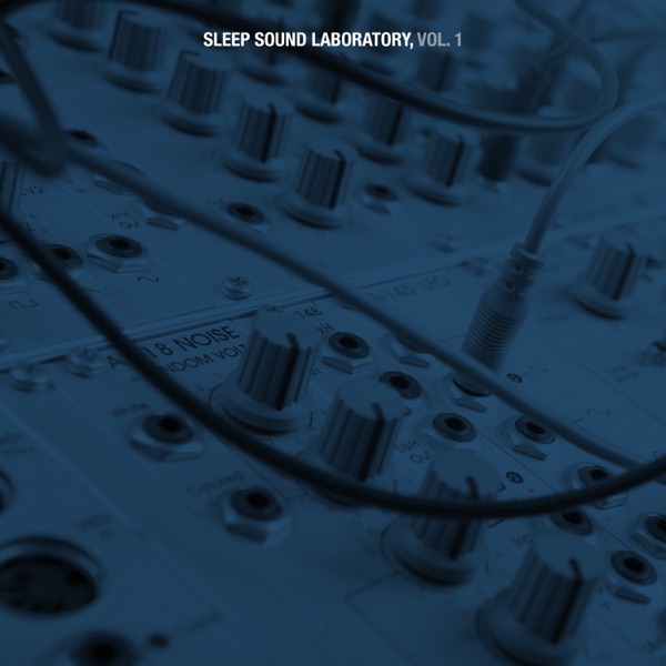 Sleep Sound Laboratory, Vol. 1
