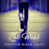 Better Walk Away 