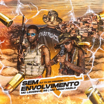 SEM ENVOLVIMENTO Mc Nego Pablo (feat. DJ TH DO PRIMEIRO) [Radio Edit] - Single