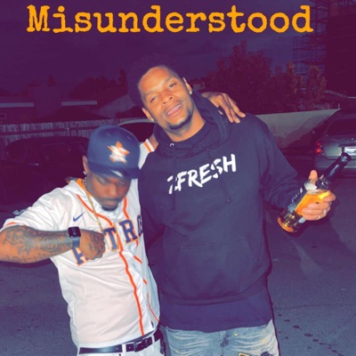 Misunderstood (feat. Monty bello) - Single