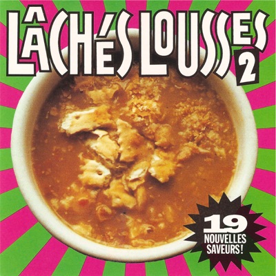 Lâchés Lousses, Vol. 2