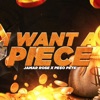 I WANT a PIECE (feat. PE$O PETE) [REMIX] - Single