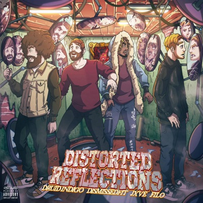 Distorted Reflections (feat. Jxve, Druid Indigo & FiLo) - Single