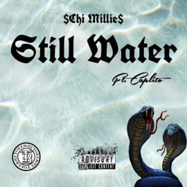 Still Water (feat. caplito) $chi Millie$